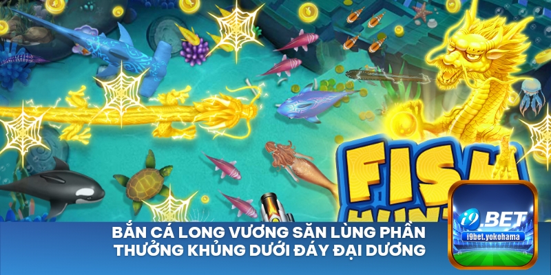 Bắn cá long vương