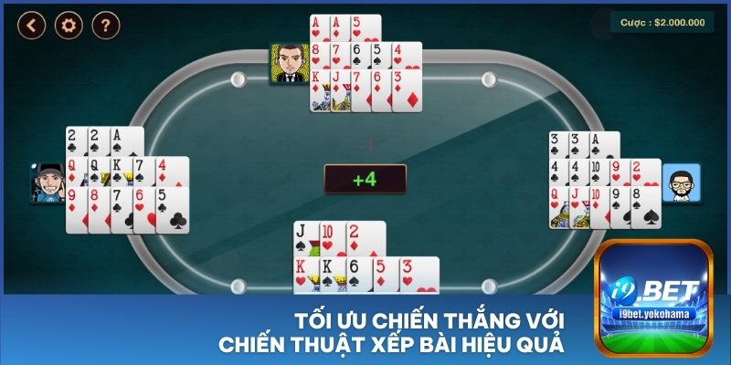 Tối ưu chiến thắng với chiến thuật xếp bài hiệu quả